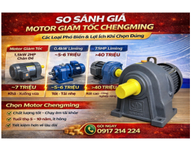 So Sánh Giá Motor Giảm Tốc Chengming – Các Loại Phổ Biến & Lợi Ích Khi Chọn Đúng