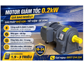 Motor Giảm Tốc 0.2kW Giá Bao Nhiêu? Giải Pháp Nhỏ Gọn – Tiết Kiệm – Dễ Dùng