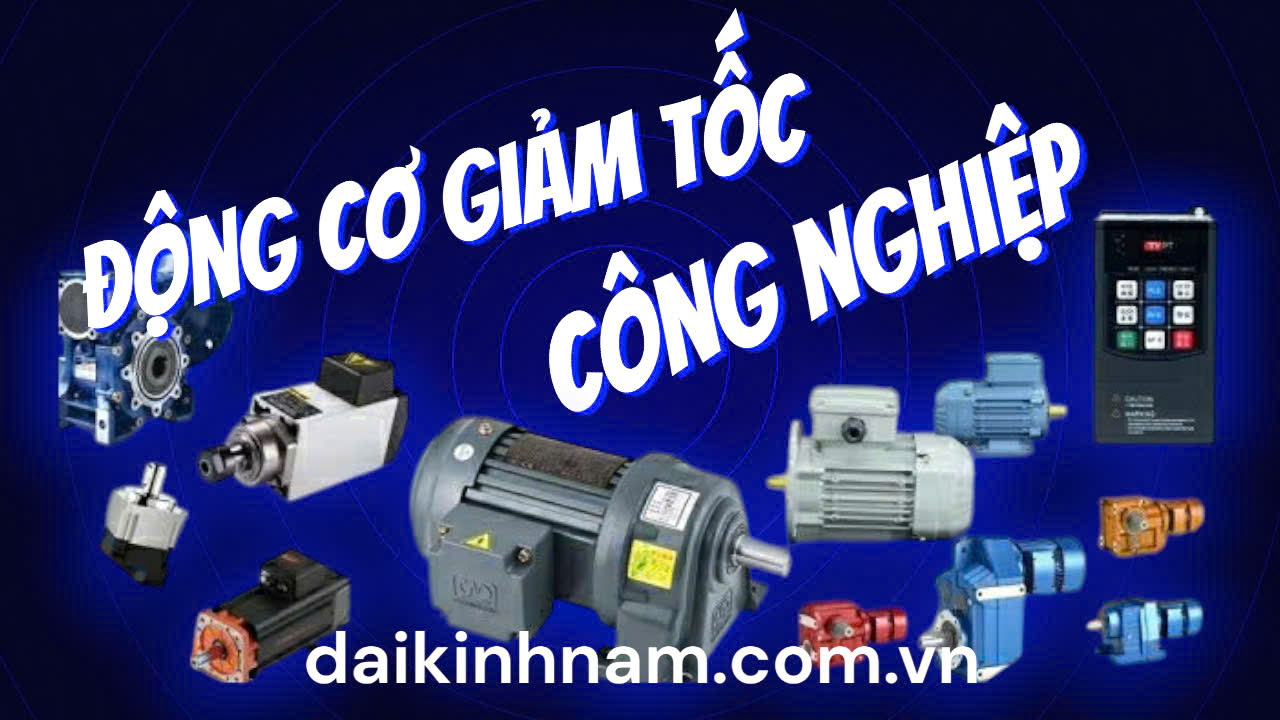 động cơ giảm tốc công nghiệp