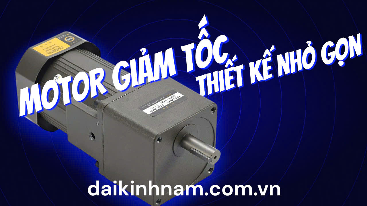 motor giảm tốc thiết kế nhỏ gọn