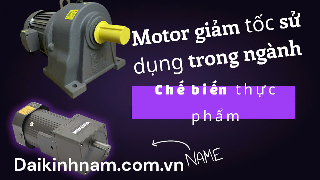 motor giảm tốc trong ngành chế biến thực phẩm