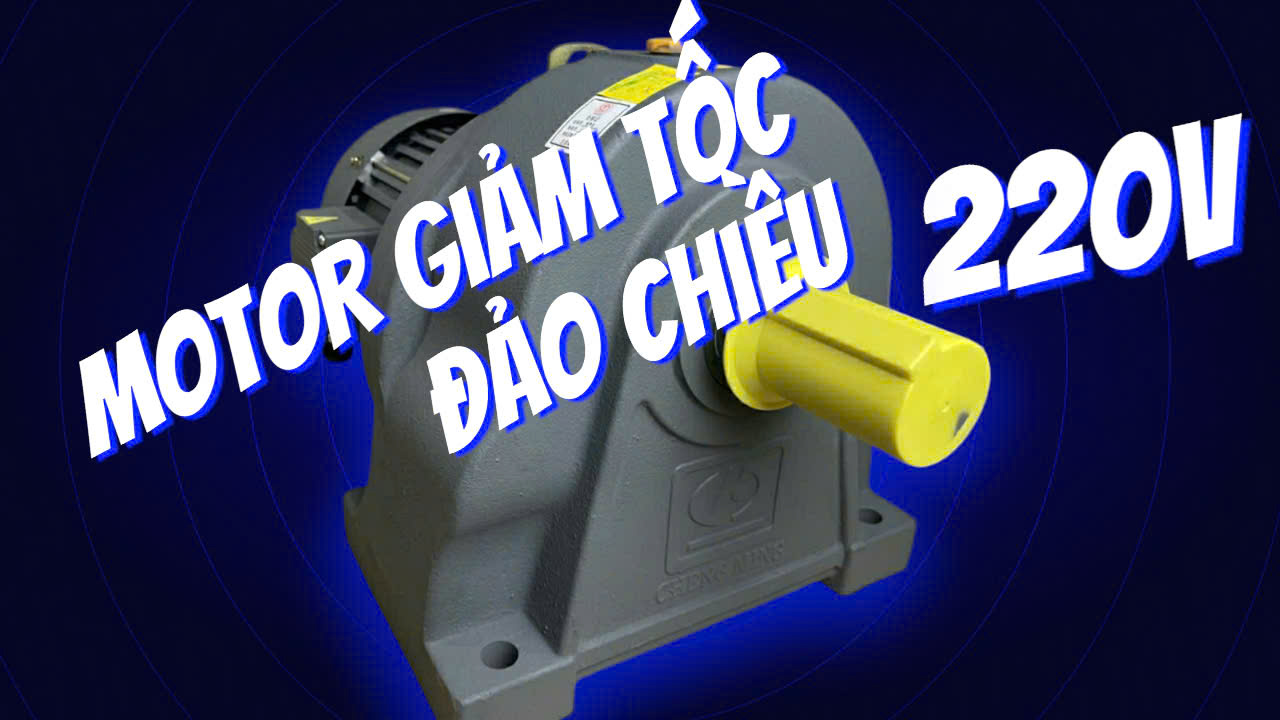 motor giảm tốc 220v có đảo chiều