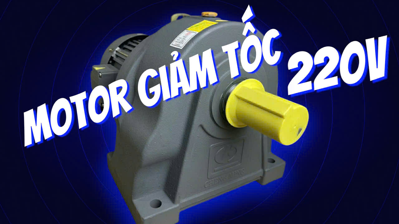 motor giảm tốc 220v